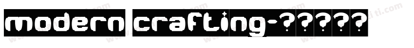 modern crafting字体转换